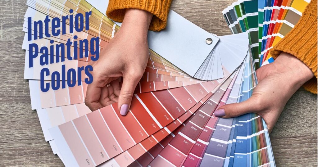 woman holding color palette with a caption Interior Painting Colors