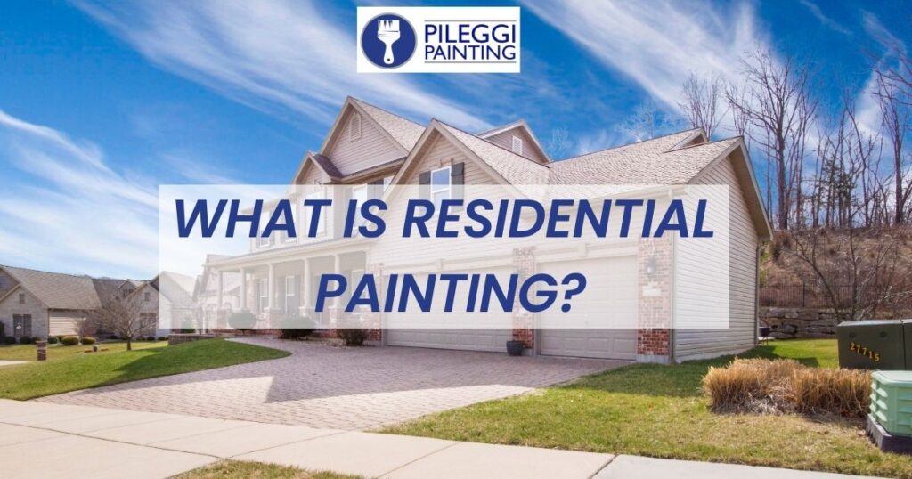 residential house with a caption WHAT IS RESIDENTIAL PAINTING.jpg