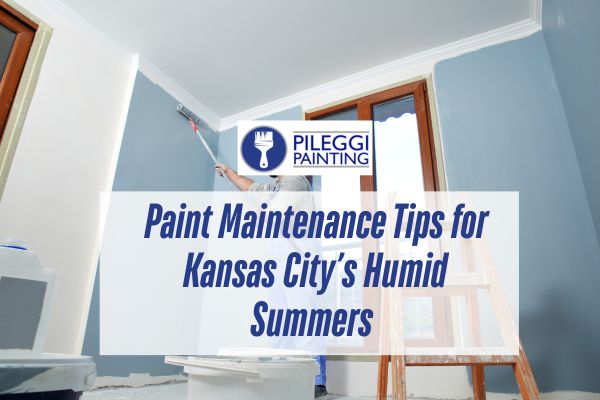 painting a wall with a caption Paint Maintenance Tips for Kansas City’s Humid Summers